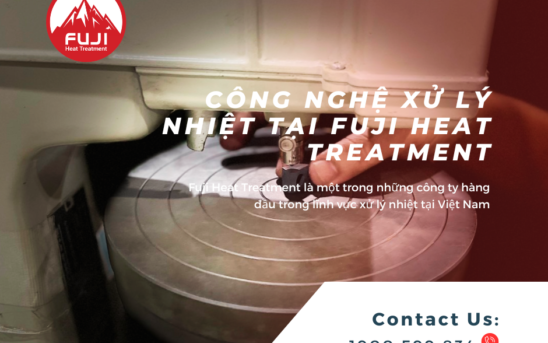 Công nghệ xử lý nhiệt tại Fuji Heat Treatment