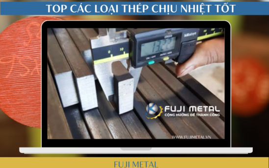 Top các loại thép chịu nhiệt tốt