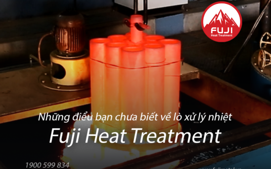 Những điều bạn chưa biết về lò xử lý nhiệt Fuji Heat Treatment