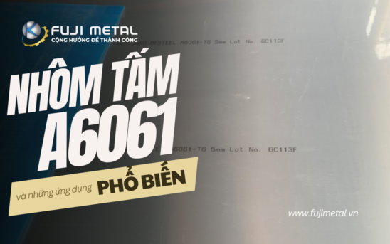 Nhôm tấm A6061 và những ứng dụng phổ biến