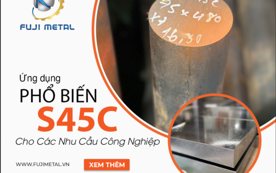 Ứng Dụng Phổ Biến S45C cho Các Nhu Cầu Công Nghiệp