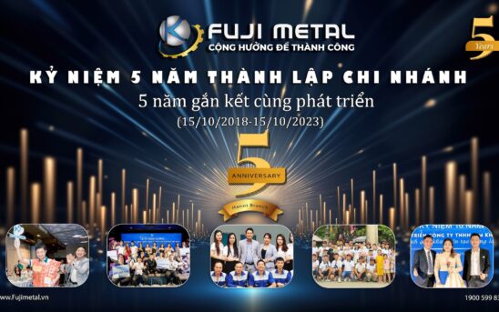 Chúc mừng kiện kỷ niệm 5 năm thành lập FUJI METAL Chi Nhánh Hà Nội!